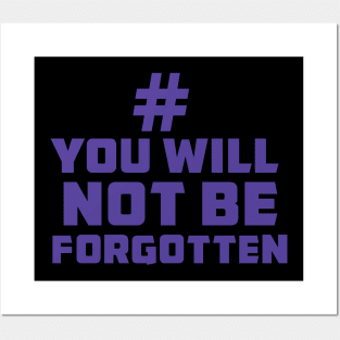 You are not forgotten Posters and Art